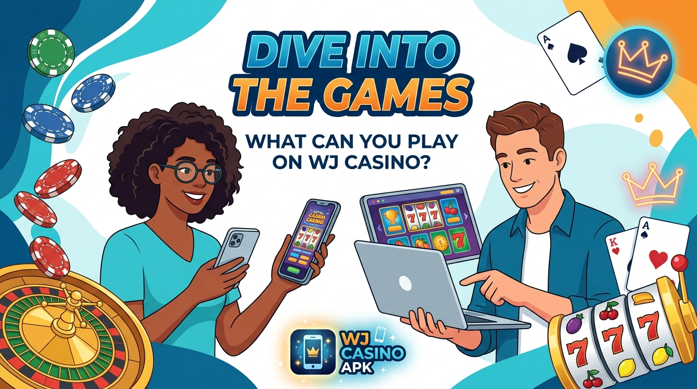 Dive Into the Games: What Can You Play on WJ Casino?